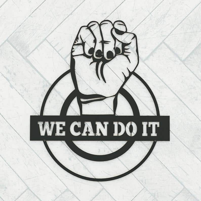 We Can Do It Metal Wall Art Decor Wall Silhouette Metal Sculpture - Dezin