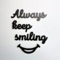 Always Keep Smiling Wood Sign, Wood Wal Art