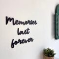 Memories Last Forever Wood Wall Sign, Bedroom Wall Decor
