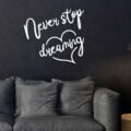 Never Stop Dreaming Wood Sign, Bedroom Wall Art