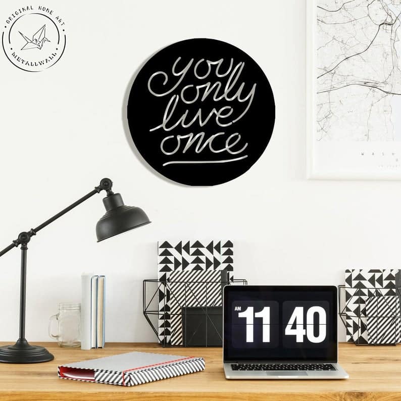 You Only Live Once Metal Wall Art Signs Motivational Quote - Dezin