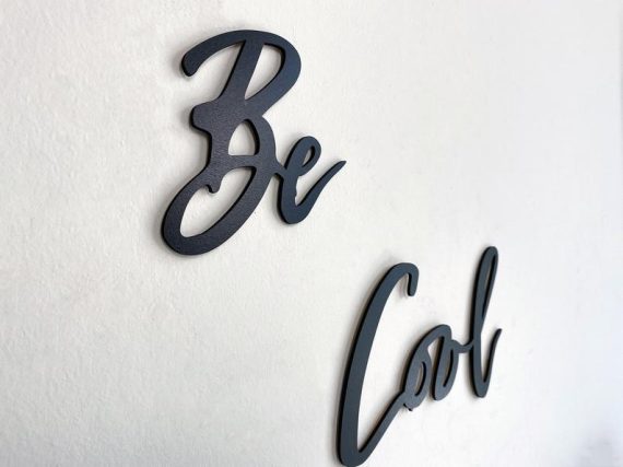 Be Cool Wood Wall Sign, Easy Hanging Wall Words, Wooden Wall Art