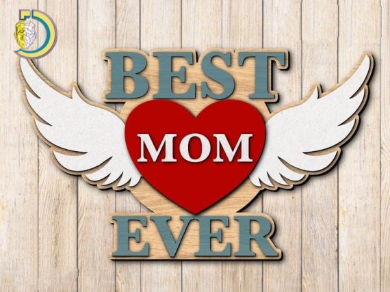 Laser Cut Best Mom Ever Layered SVG DXF Free Vector