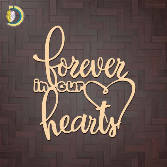 Laser Cut Forever in Our Hearts Sign Free Vector