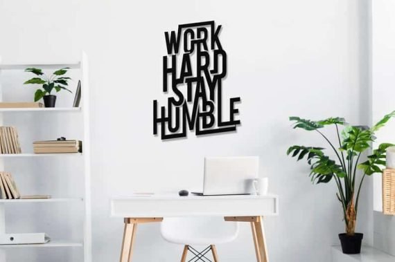 Work Hard Stay Humble Metal Wall Art, Motivation Quote